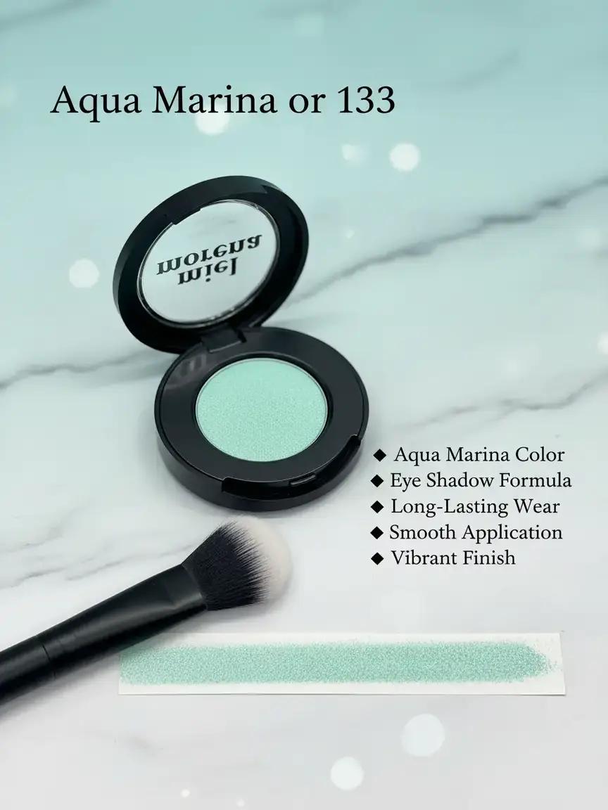 Aqua Marina Eyeshadow or 133